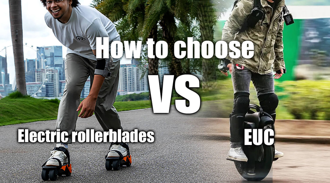 How to choose a electric rollerblades and EUC