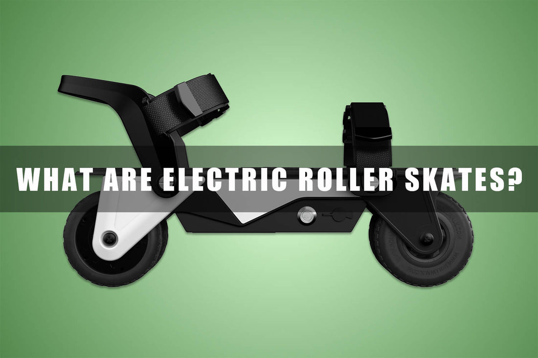 WHAT ARE ELECTRIC ROLLER SKATES？Rollwalk